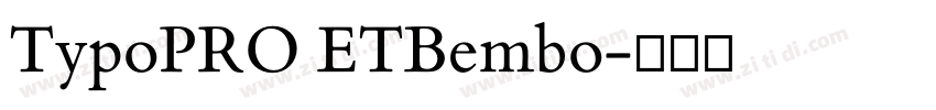 TypoPRO ETBembo字体转换